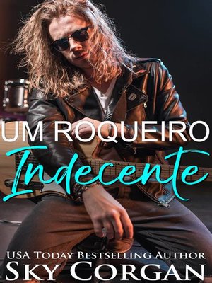 cover image of Um Roqueiro Indecente